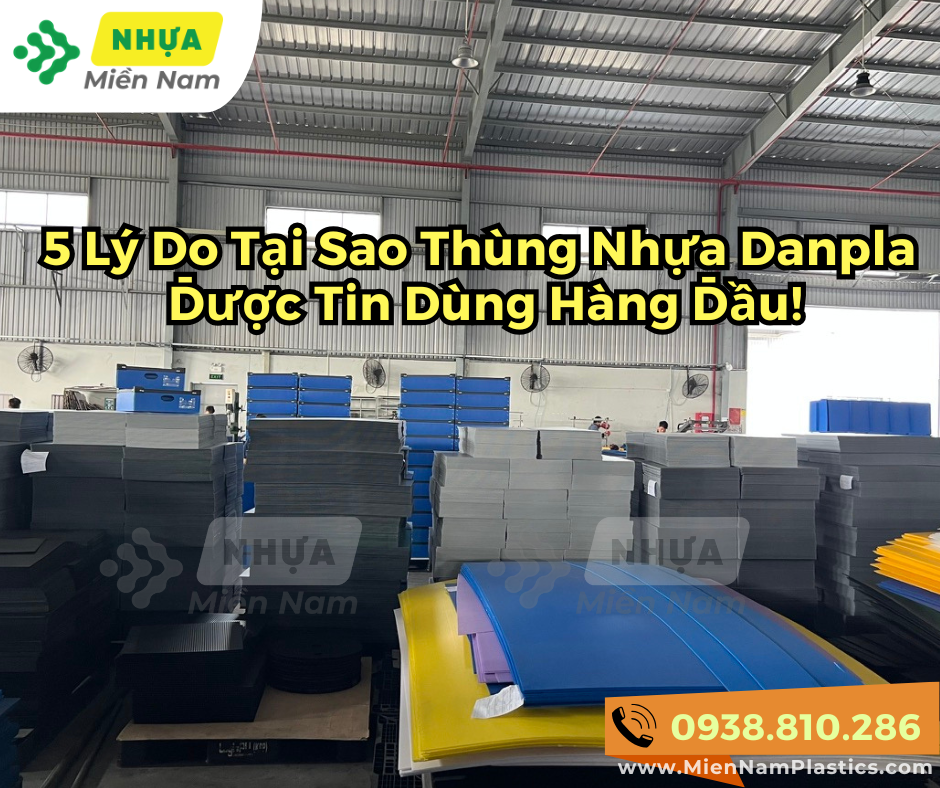 📈 5 Lý Do Tại Sao Thùng Nhựa Danpla Được Tin Dùng Hàng Đầu!